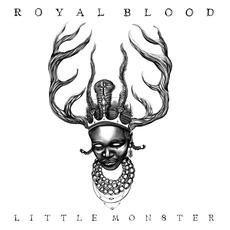 Royal Blood Little Monsters