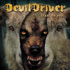 Devildriver - Trust No One