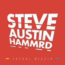 Lethal Bizzle Steve Austin